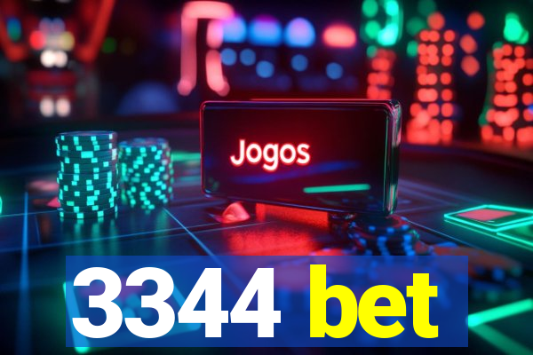 3344 bet